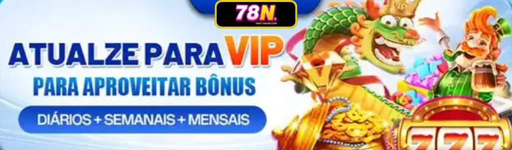 Programa VIP do 78N oferece bônus semanais e mensais