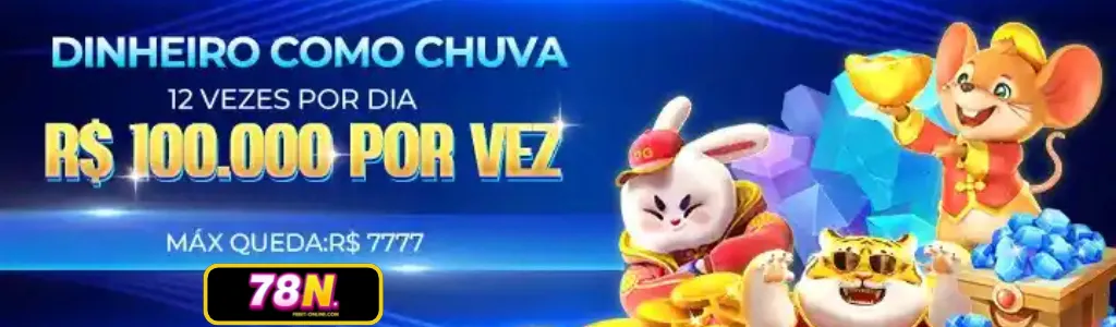 Promoção Dinheiro como Chuva no 78N – até R$100.000 por rodada